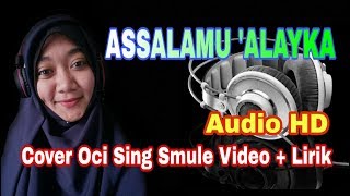 ASSALAMU' ALAYKA Cover Oci Video Lirik Arab | Latin, HD audio