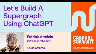 Let's Build a Supergraph Using ChatGPT - Patrick Arminio