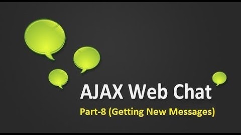 Ajax Chat Application (Getting New Messages) Part-8