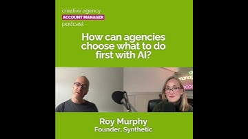 Choosing what to do with AI first as an agency account manager - Roy Murphy