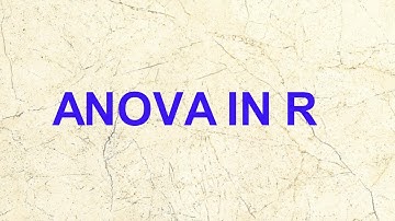 ANOVA in R : Analysis of Variance in R | Statistical Modelling