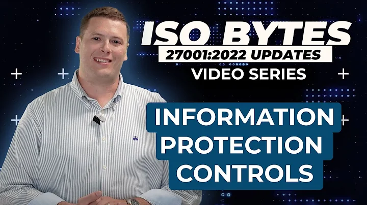 Information Protection Controls: ISO 27001 2022 Updates