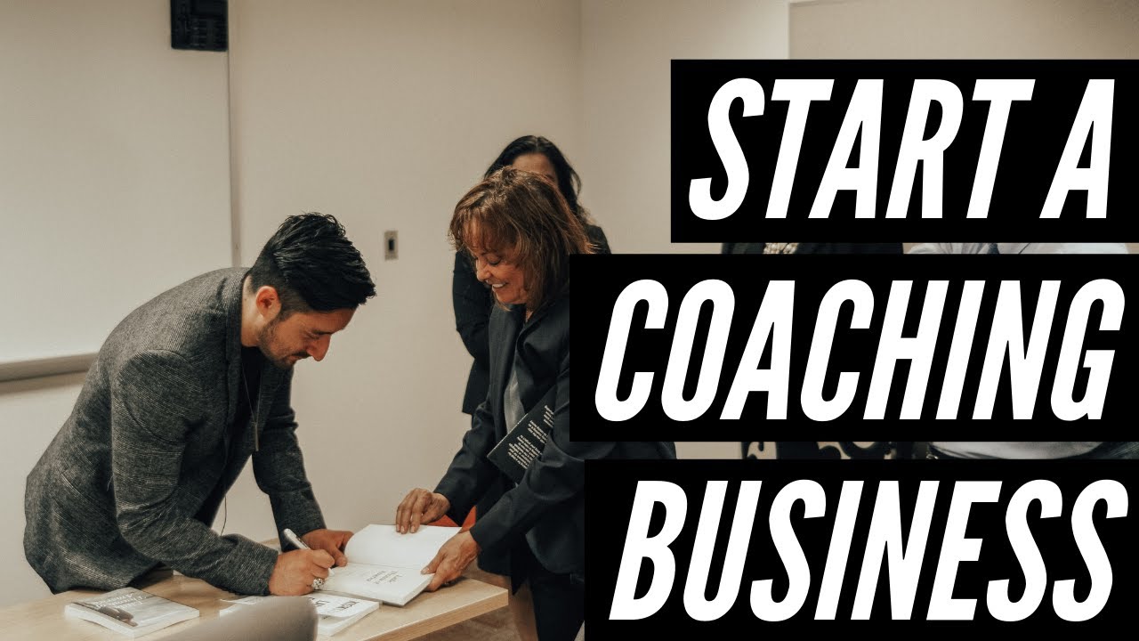 How to Start a Coaching Business From Scratch - YouTube