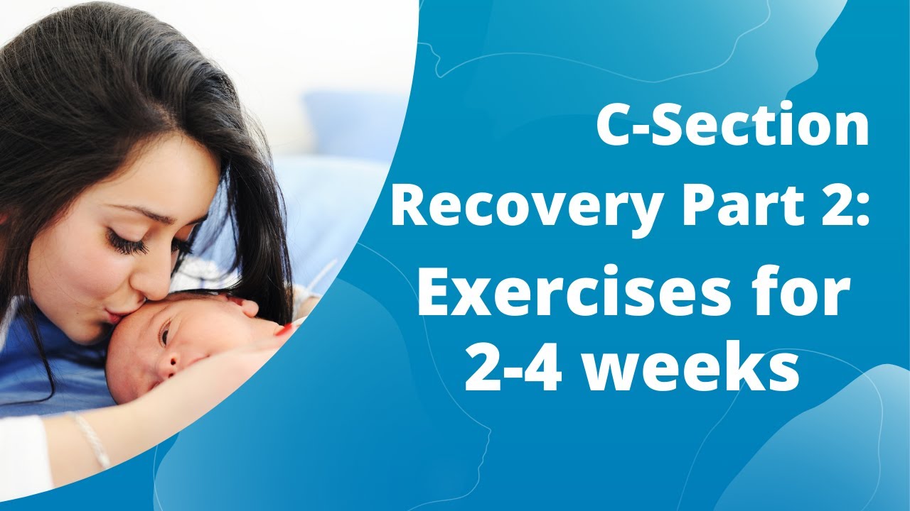 C-Section Recovery Part 2: Exercises for 2-4 weeks - YouTube