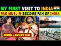 My first visit to india pakistan muslim become fan of india  sana amjad