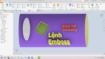 Bài 10 - Lệnh khắc nổi biên dạng, chữ Emboss trong INVENTOR - Hướng dẫn tự học INVENTOR 2022