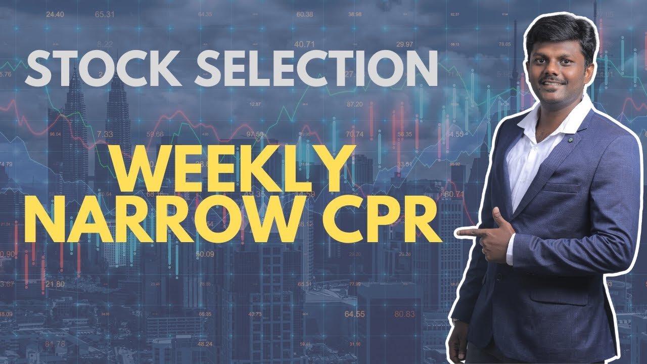 Weekly Narrow CPR for Stock Selection 2022 Using CPR Indicator