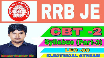 RRB JE 2019| CBT-2 Syllabus (Part-3) by kumar Gaurav Sir