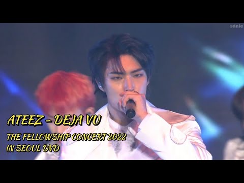 Ateez - 'Deja Vu' In Seoul 2022 | The Fellowship: Beginning Of The End Concert