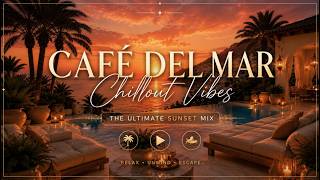 Luxury Chillout Lounge 2026 | Café Del Mar Ibiza Sunset Chill Collection