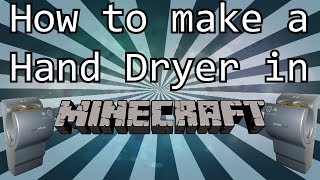 How to make a hand dryer | minecraft short tutorial