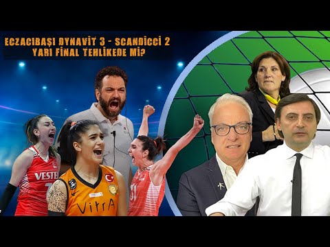 Eczacıbaşı Dynavit 3 - Scandicci 2 Yarı Final tehlikede mi?