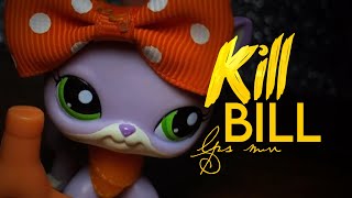 LPS mv- Kill Bill