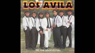 Los Avila - No Me Abandones (No Me Abandones 1996)