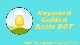 Keyword Golden Ratio Software Rank And Bank FAST!