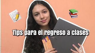 TIPS PARA EL REGRESO A CLASES