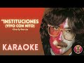 CHARLY GARCIA  - Instituciones (Karaoke Versión VIVO)