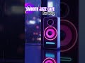 Smooth Jazz Cafe for Sleep &amp; Relaxing #jazz #music #shorts