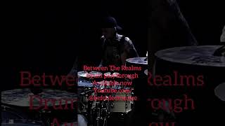 Between The Realms Drum Playthrough Available Now befouledtongue blastbeats breakdowns