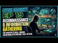 Reconnaissance & Information Gathering 🔍 | Cyber Security Ep 19