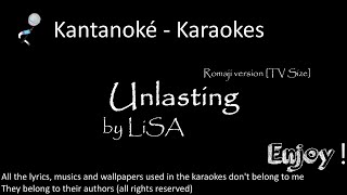 Karaoke Unlasting (Romaji Version)  [TV Size] - Kantanoké