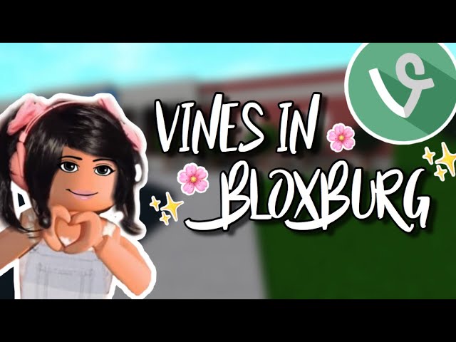 Vines In Roblox Bloxburg Youtube - roblox vines kenzie blox