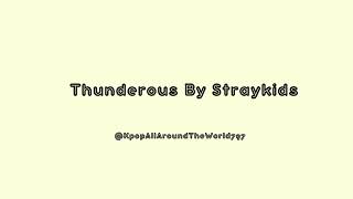 Thunderous By Straykids