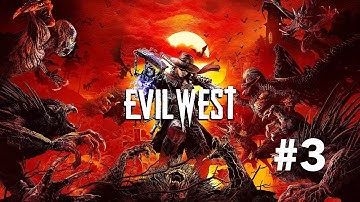 Evil West - Part 3 - The Devils Pass