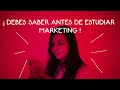 cosas que debes saber antes de estudiar marketing