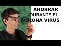 7 Tips para Ahorrar Dinero con el Corona Virus