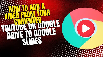 How to add a video from your computer,Youtube or Google drive to Google slides - Full Guide (2025)