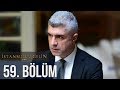 İstanbullu Gelin 59. Bölüm