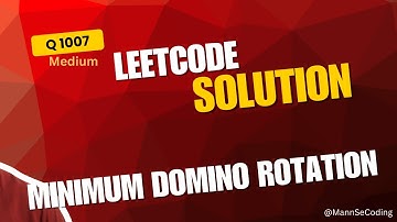 LeetCode Daily 1007: Minimum Domino Rotations for Equal Row | Java Solution | MannSeCoding