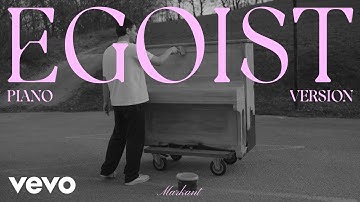 Markant - Egoist (Piano Version)