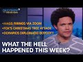 What the Hell Happened This Week? - Week of 12/5/2021