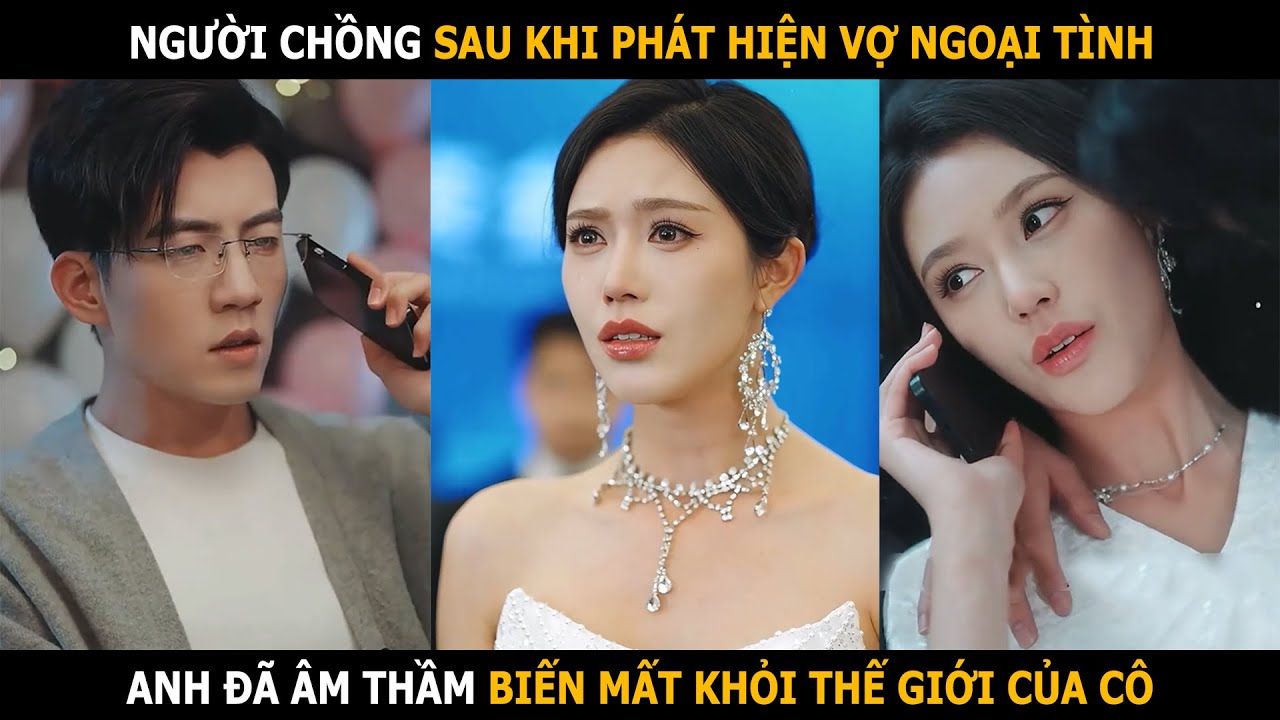 Sau khi phát hiện vợ ngoại tình, người chồng âm thầm biến mất khỏi thế giới của cô