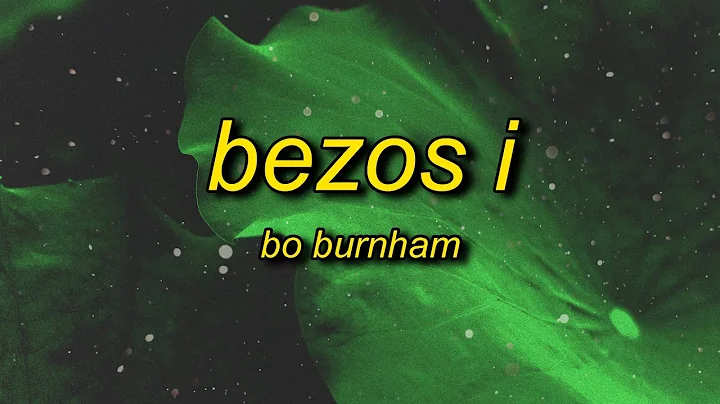 Bo Burnham - Bezos I (Lyrics) | ceo entrepreneur b...
