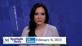 NJ Spotlight News: February 6, 2023