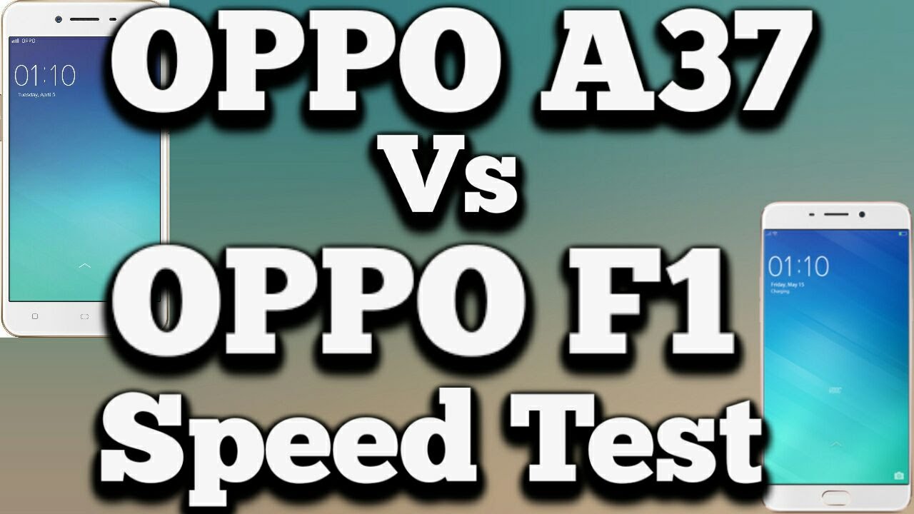 Oppo A37 Vs F1 Speed Test With Gaming Internet Youtube Youtube