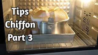 Tips Membuat Chiffon Cake - Part 3 Wajib Simak