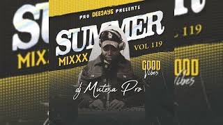 Summer Mixx - Vol 119 [Dj Mutesa Pro] Good Bye 2022 Hot New Ugandan and International Hit Songs 2023