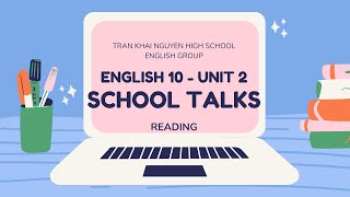 English 10 Unit 2: School Talks - READING