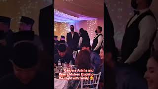 Prince Mateen And Princess Anisha Enjoy The Night With Family