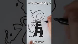 Indie month day 5 typoman