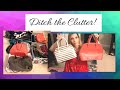 Declutter With Me ! Purses and Bags
