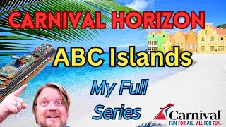 Carnival Horizon  My Full Series | Embarkation Day | Aruba | Bonaire | Curaçao | ABC Islands Cruise