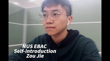 NUS EBAC Self-introduction | Zou Jie