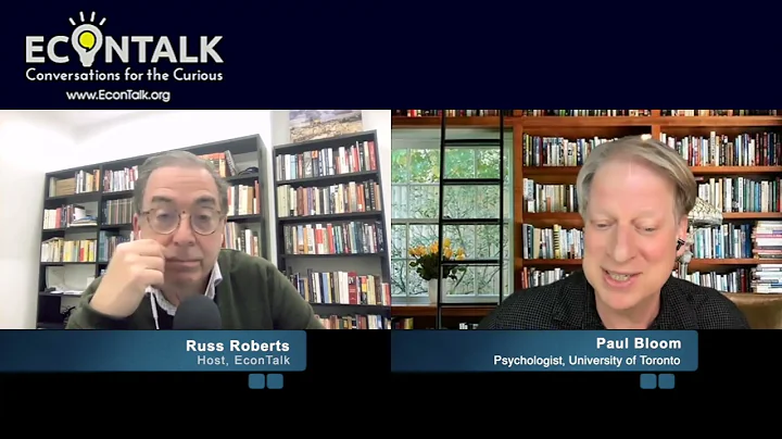 Paul Bloom on Psych, Psychology, and the Human Mind 2/27/23