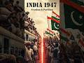 The Partition of India (1947): Freedom and Tragedy #story #history #documentary