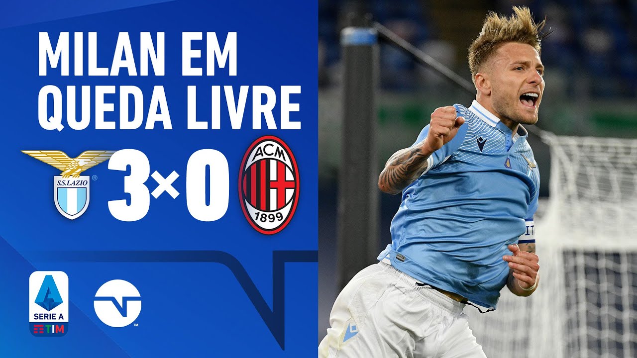 MILAN FORA DO G-4! LAZIO 3X0 MILAN – MELHORES MOMENTOS – CAMPEONATO ITALIANO